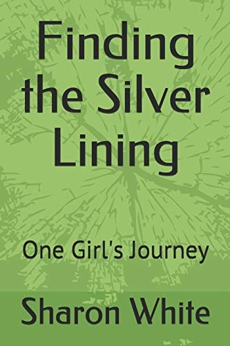 Finding the Silver Lining One Girl's Journey