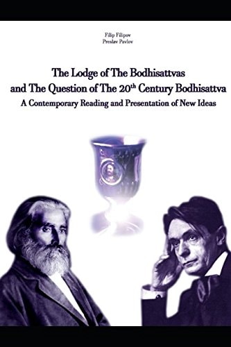 The Lodge of the Bodhisattvas and the Question of the 20th Century Bodhisattva A Contemporary Reading and Presentation of New Ideas