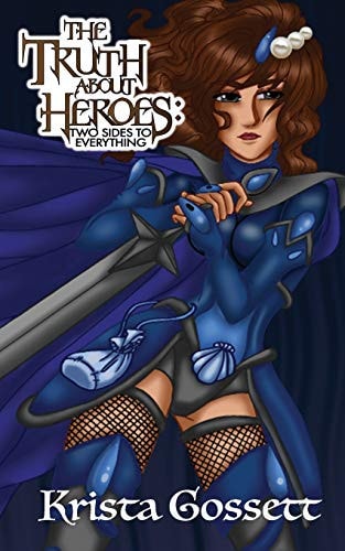 The Truth about Heroes Two Sides to Everything