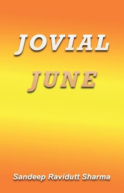 Jovial June: Motivational Thoughts and Quotes for You.