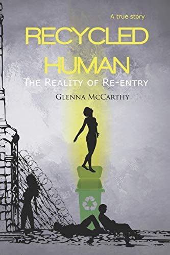 Recycled Human The Reality of Re-Entry