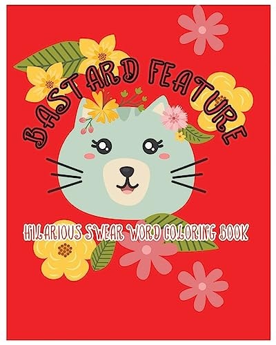Bastard Feature Hilarious Swear Word Coloring Book