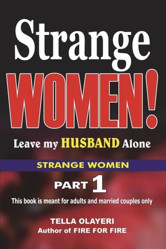 Strange Women!: Dangerous prayer against strange women