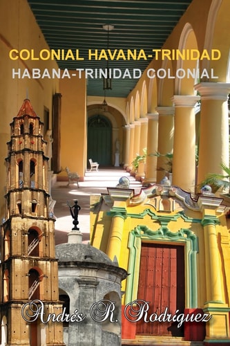 Colonial Havana-Trinidad Habana-Trinidad Colonial