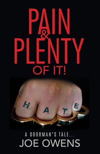 Pain and Plenty of It! A Doorman's Tale...