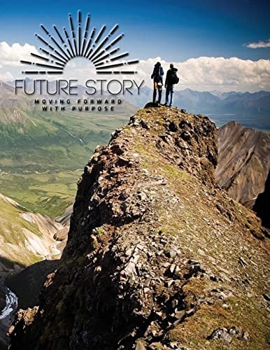 Future Story Moving Forward with Purpose