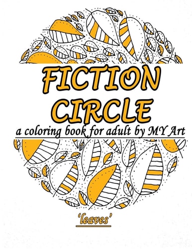A Coloring Book for Adult Fiction Circle: Leaves