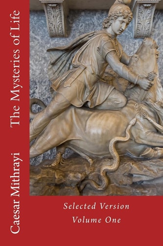 The Mysteries of Life Selected Version