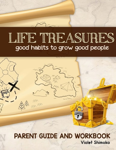 Life Treasures Good Habits to Grow Good People