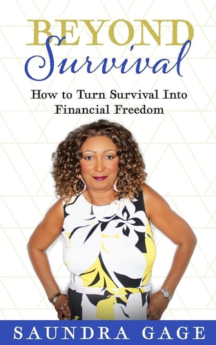 Beyond Survival How to Turn Survival Into  Financial Freedom