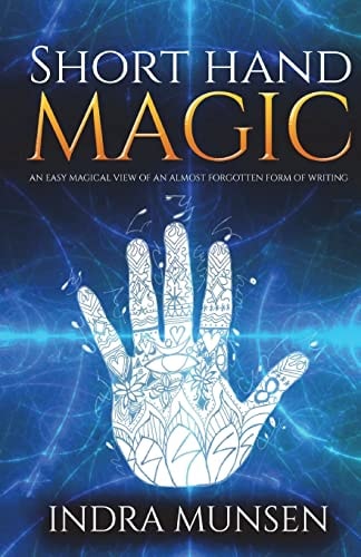 Short Hand Magic An Easy Magical View of an Almost Forgotten Form of Writing
