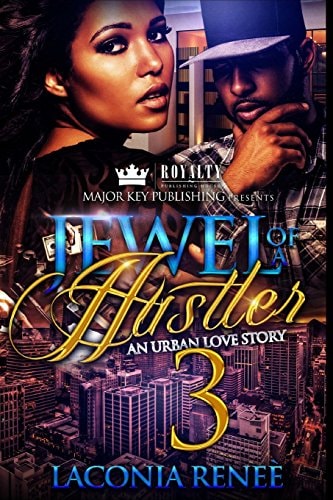 Jewel of a Hustler 3 An Urban Love Story
