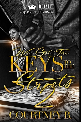 We Got The Keys To The Streets 2 A Naptown Love Story