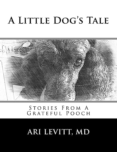 A Little Dog's Tale Stories From A Grateful Pooch