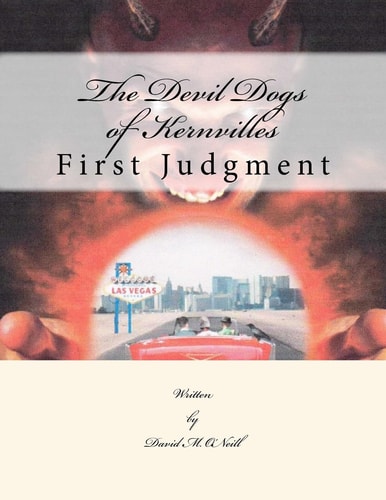 The Devil Dogs of Kernville First Judgment