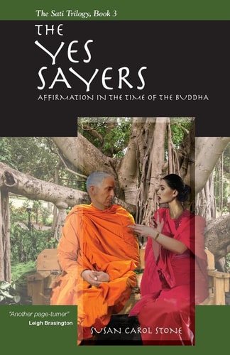 The Yes Sayers Affirmation in the Time of the Buddha