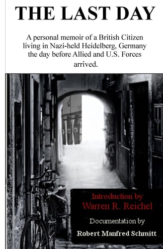 The Last Day ... Before the Nazi's Left Heidelberg Forever