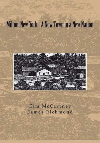 Milton, New York A New Town in a New Nation