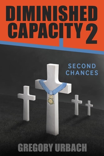 Diminished Capacity 2 Second Chances