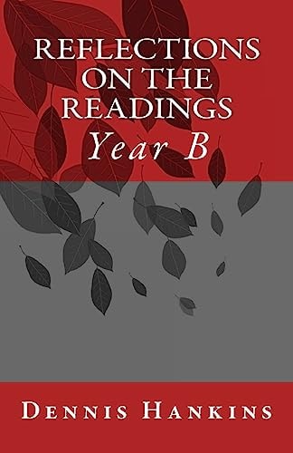 Reflections on the Readings, Year B