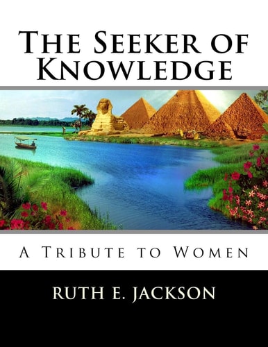 The Seeker of Knowledge A Tribute to Women