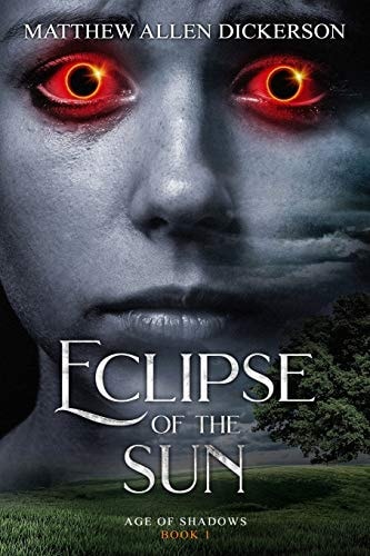 Eclipse of the Sun Age of Shadows: Book 1
