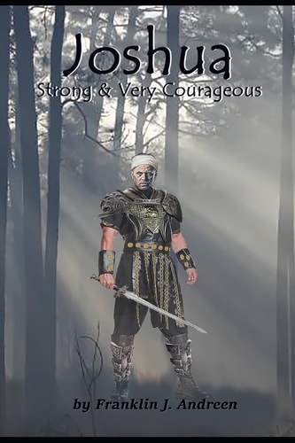 Joshua Strong and Very Courageous