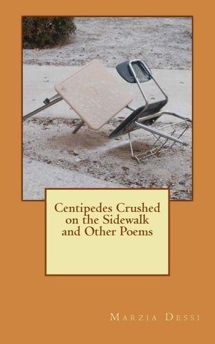Centipedes Crushed on the Sidewalk and Other Poems