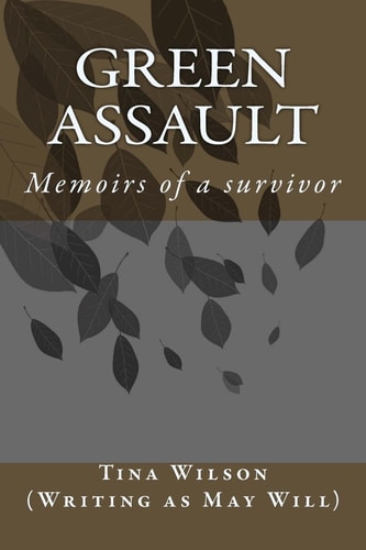 Green Assault Memoirs of a Survivor
