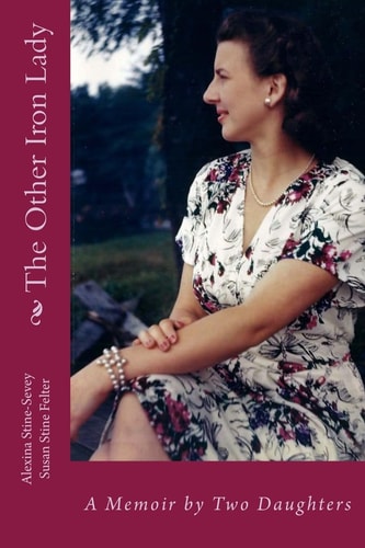 The Other Iron Lady A Memoir by Two Daughters