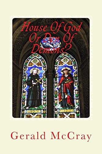House of God Or Den of Demons? Get the Hell Out of the Church!