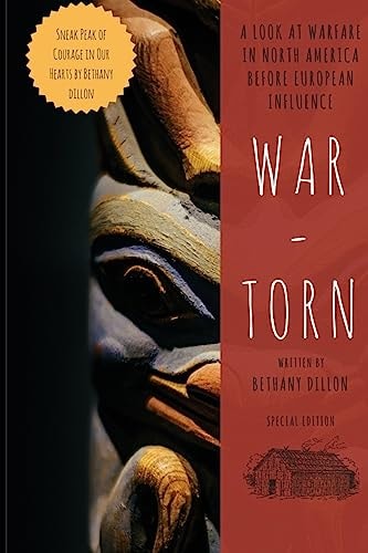 War-Torn A Look at Warfare in North America Before European Influence