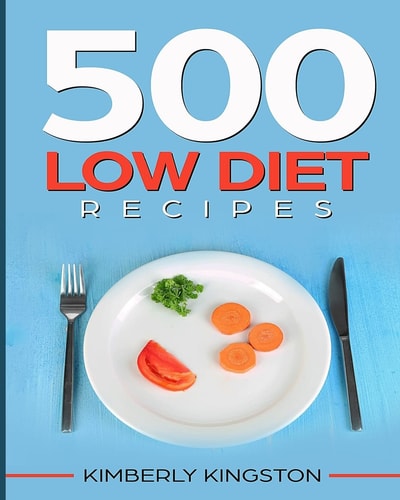 500 Low Diet Recipes Low Calorie Foods, Delicious Recipe Cookbook, Weight Loss Recipes, Diet Recipes Cookbook