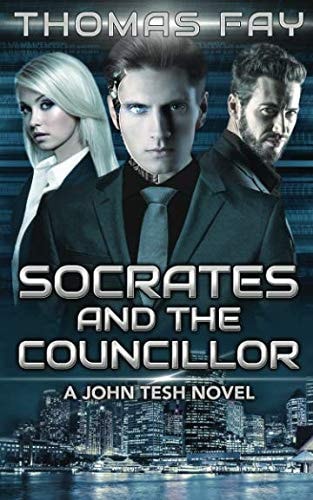 Socrates and the Councillor A John Tesh Novel
