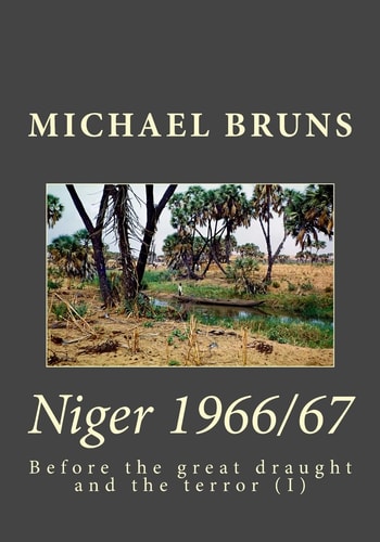 Niger 1966/67 Before the Great Draught and the Terror