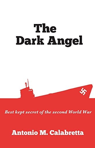 The Dark Angel Best Kept Secret of World War II