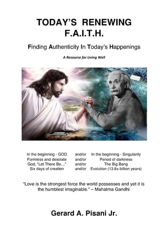 Today's Renewing F.A.I.T.H. Finding Authenticity In Today's Happenings - A Resource For Living Well