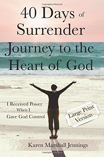 40 Days of Surrender Journey to the Heart of God
