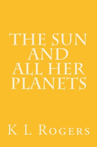 The Sun and All Her Planets