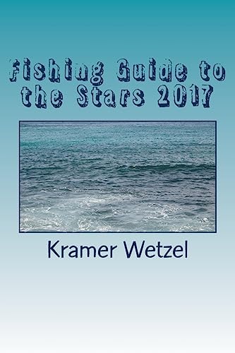 Fishing Guide to the Stars 2017 All the Horoscopes