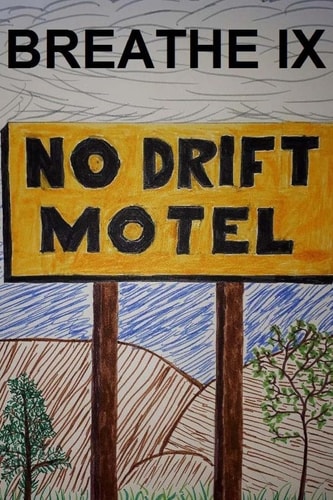 Breathe IX The No Drift Motel
