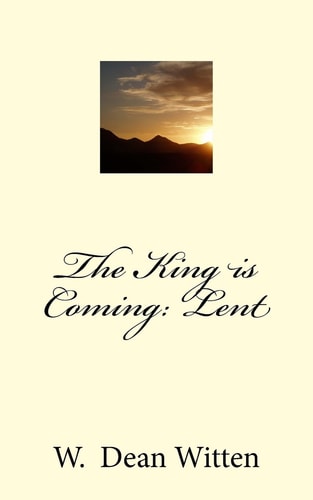 The King is Coming Lent