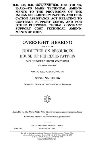 H.R. 946, H.R. 2671, and H.R. 4148 (Young, R-AK)--to Make Technical Amendments to the Provisions of the Indian Self-Determination and Education Assistance Act Relating to Contract Support Costs, and for Other Purposes "Tribal Contract Support Cost Techn