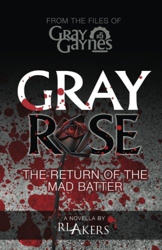 Gray Rose The Return of the Mad Batter