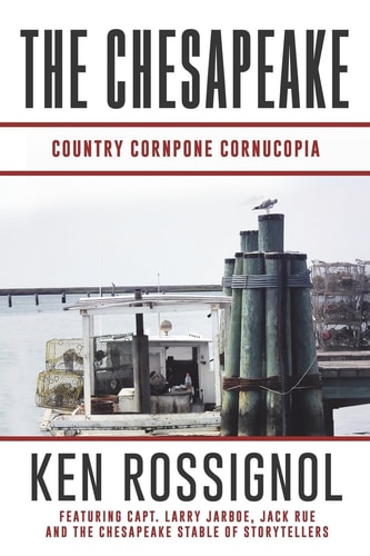 The Chesapeake Country Cornpone Cornucopia: (The Chesapeake Series Book 5)