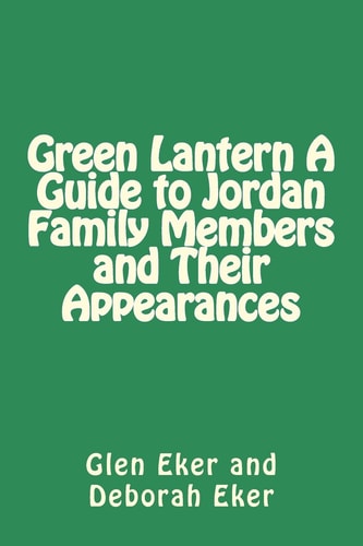 Green Lantern a Guide to Jordan Family Members and Their Appearances