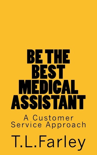 Be The Best Medical Assistant A Customer Service Approach