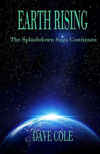 Earth Rising The Splashdown Saga Continues