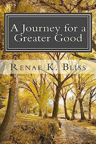 A Journey for a Greater Good Purpose, Faith, Grace, and Revelation
