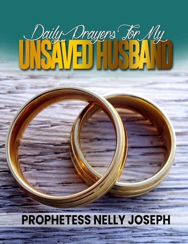 Daily Prayers for My Unsaved Husband